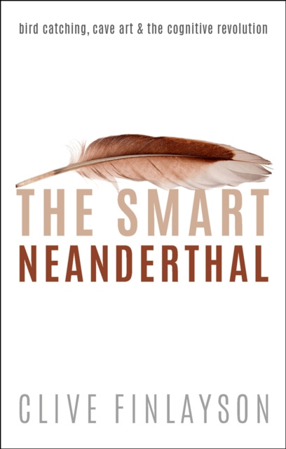 E-kniha Smart Neanderthal Clive Finlayson