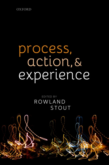 E-book Process, Action, and Experience Rowland Stout