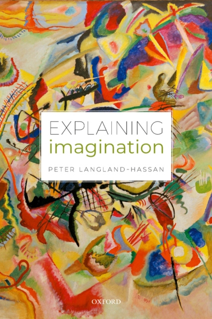 E-knjiga Explaining Imagination Peter Langland-Hassan