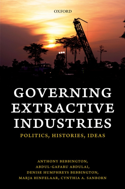 E-book Governing Extractive Industries Anthony Bebbington