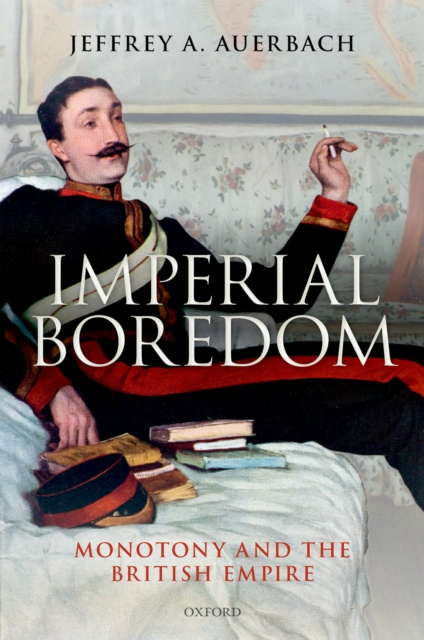 E-knjiga Imperial Boredom Jeffrey A. Auerbach