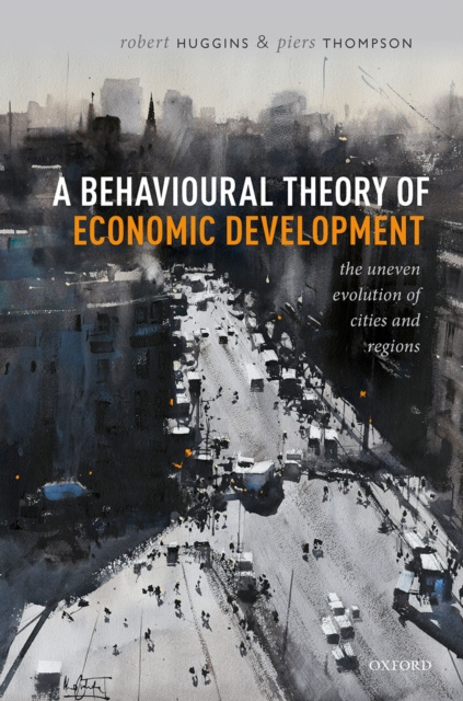 E-kniha Behavioural Theory of Economic Development Robert Huggins