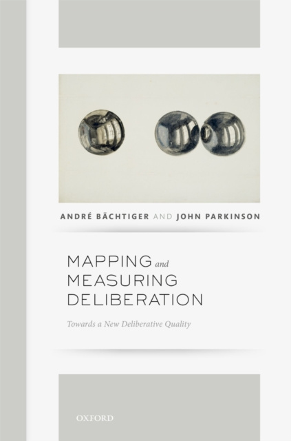 E-knjiga Mapping and Measuring Deliberation Andre Bachtiger