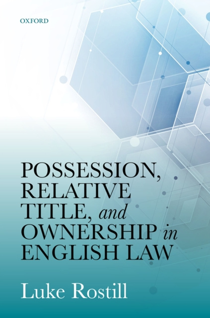 E-kniha Possession, Relative Title, and Ownership in English Law Luke Rostill