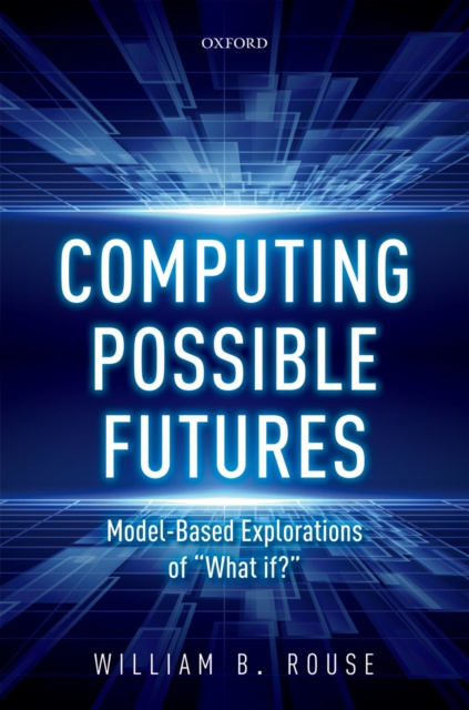 E-book Computing Possible Futures William B. Rouse
