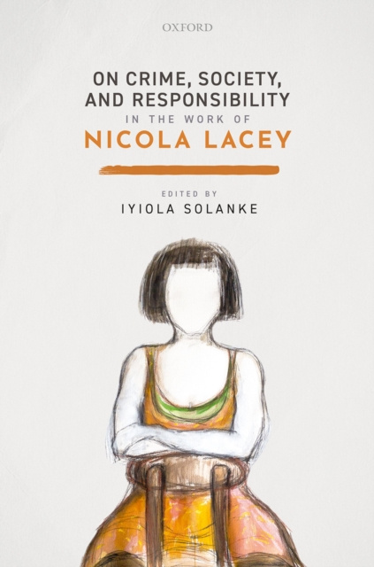 E-kniha On Crime, Society, and Responsibility in the work of Nicola Lacey Iyiola Solanke