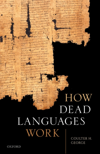 E-kniha How Dead Languages Work Coulter H. George