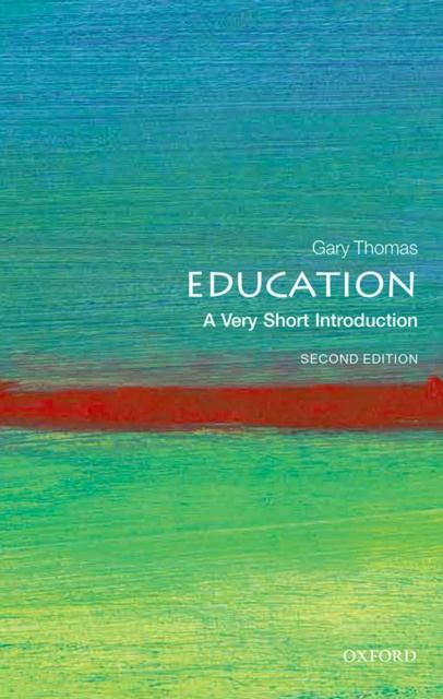 ebook Education: A Very Short Introduction Gary Thomas