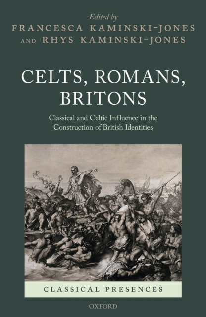 E-book Celts, Romans, Britons Francesca Kaminski-Jones