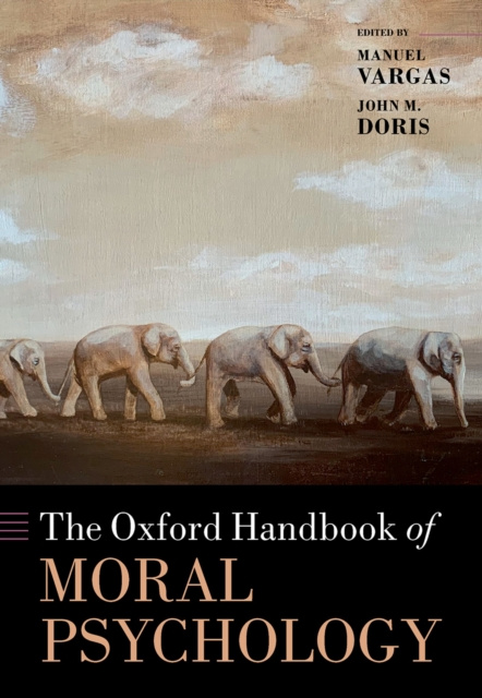 E-kniha Oxford Handbook of Moral Psychology Manuel Vargas