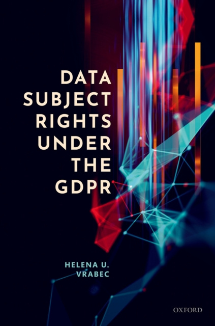 E-knjiga Data Subject Rights under the GDPR Helena U. Vrabec