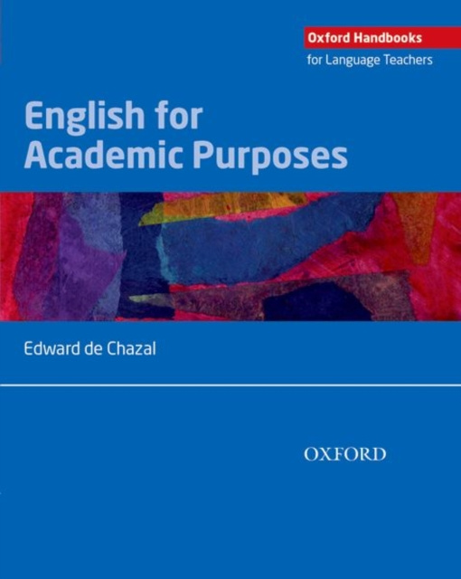 E-kniha English for Academic Purposes - Oxford Handbooks for Language Teachers Edward de Chazal