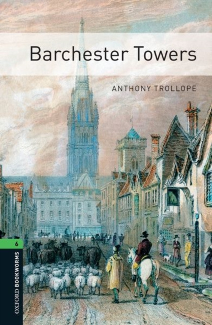 E-kniha Barchester Towers Level 6 Oxford Bookworms Library Anthony Trollope