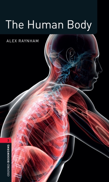 E-kniha Human Body Level 3 Factfiles Oxford Bookworms Library Alex Raynham