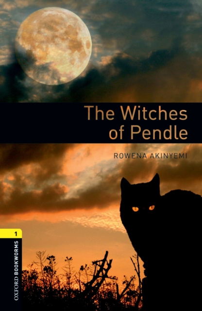 E-kniha Witches of Pendle Level 1 Oxford Bookworms Library Rowena Akinyemi