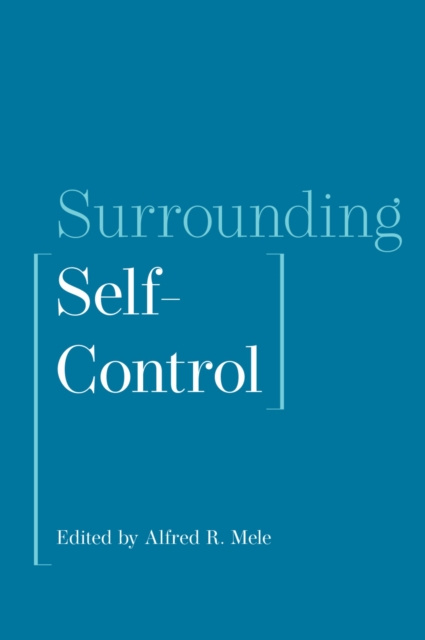 E-book Surrounding Self-Control Alfred R. Mele