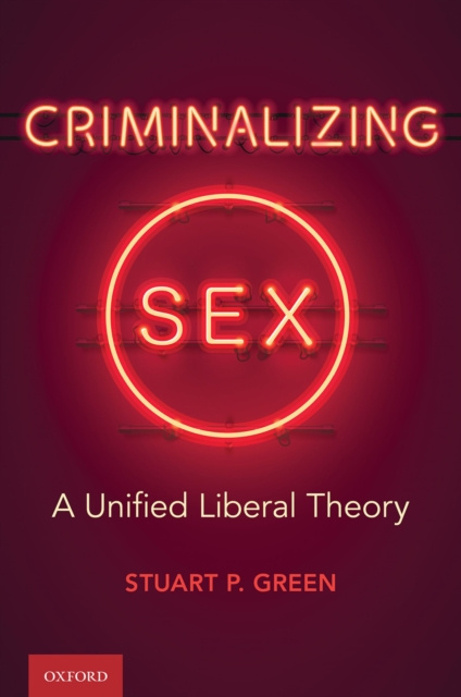 Libro elettronico Criminalizing Sex Stuart P. Green