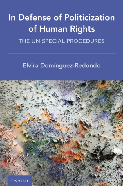 E-kniha In Defense of Politicization of Human Rights Elvira Dominguez-Redondo