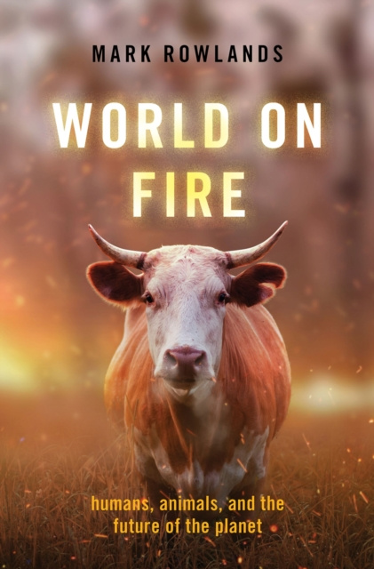 E-knjiga World on Fire Mark Rowlands