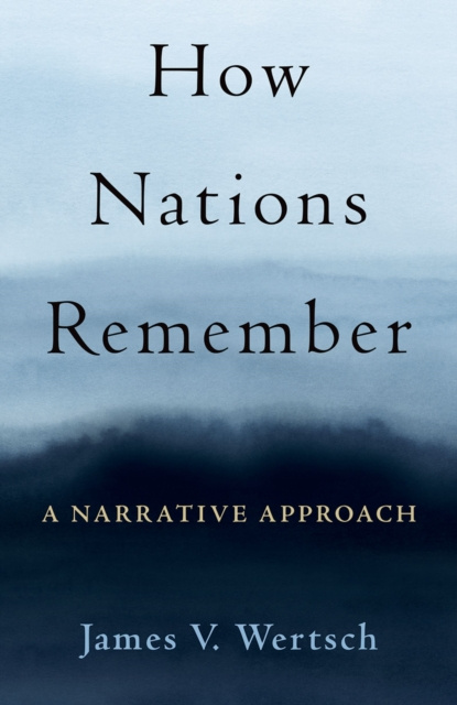 E-book How Nations Remember James V. Wertsch