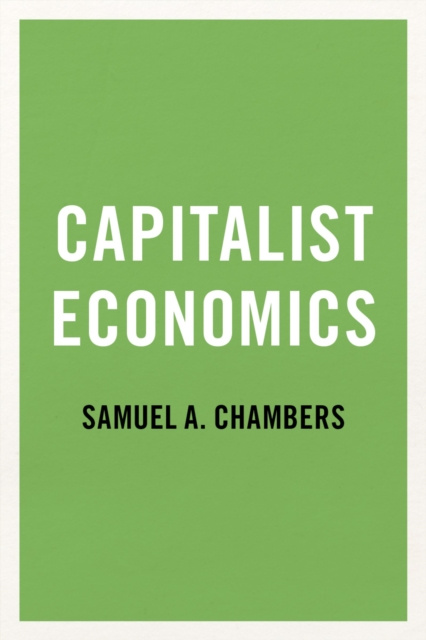 E-knjiga Capitalist Economics Samuel A. Chambers
