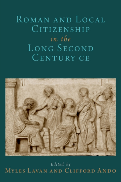 E-kniha Roman and Local Citizenship in the Long Second Century CE Myles Lavan