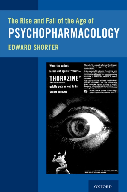 E-kniha Rise and Fall of the Age of Psychopharmacology Edward Shorter