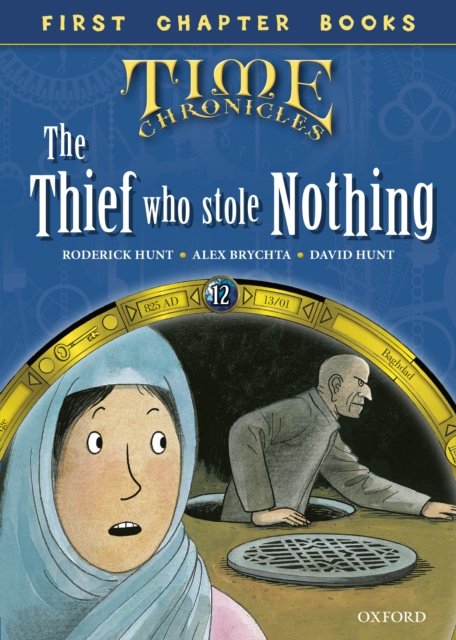 E-kniha Read with Biff, Chip and Kipper Time Chronicles: First Chapter Books: The Thief Who Stole Nothing Roderick Hunt