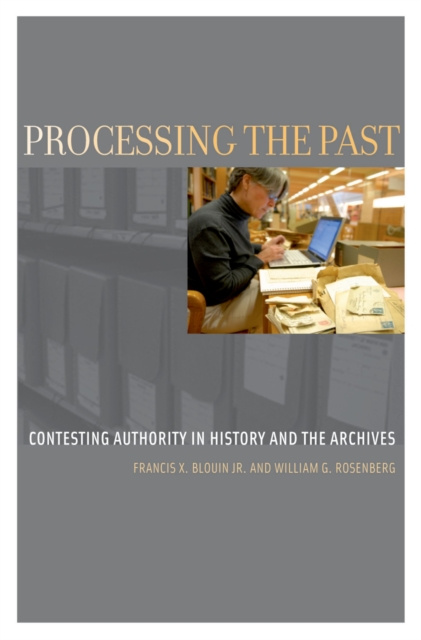 E-book Processing the Past Francis X. Blouin Jr.