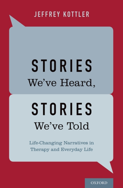E-kniha Stories We've Heard, Stories We've Told Jeffrey Kottler