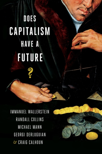 E-kniha Does Capitalism Have a Future? Immanuel Wallerstein