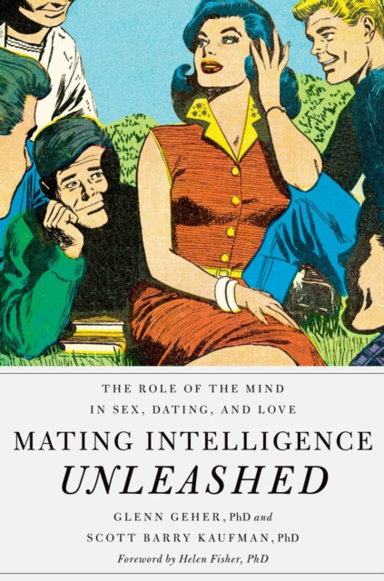 E-kniha Mating Intelligence Unleashed Glenn Geher PhD