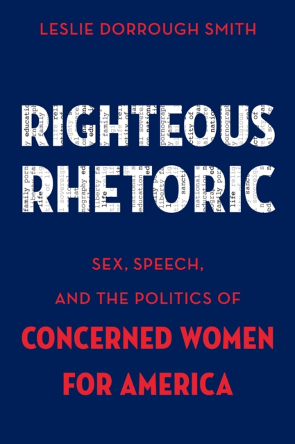 E-book Righteous Rhetoric Leslie Dorrough Smith