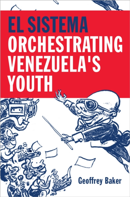E-Book El Sistema Geoffrey Baker