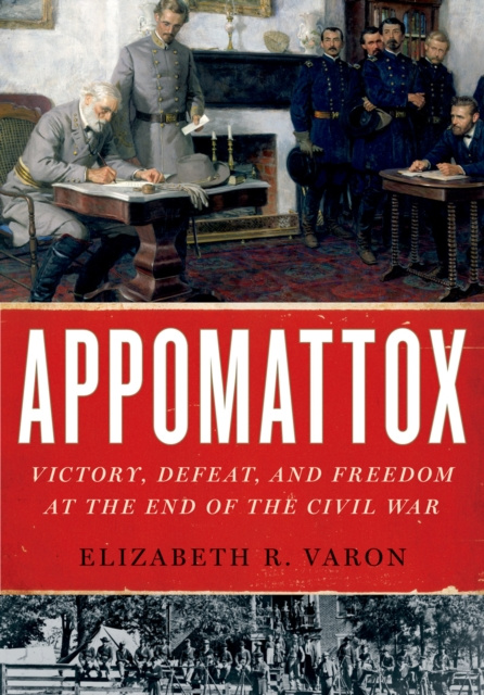 E-book Appomattox Elizabeth R. Varon