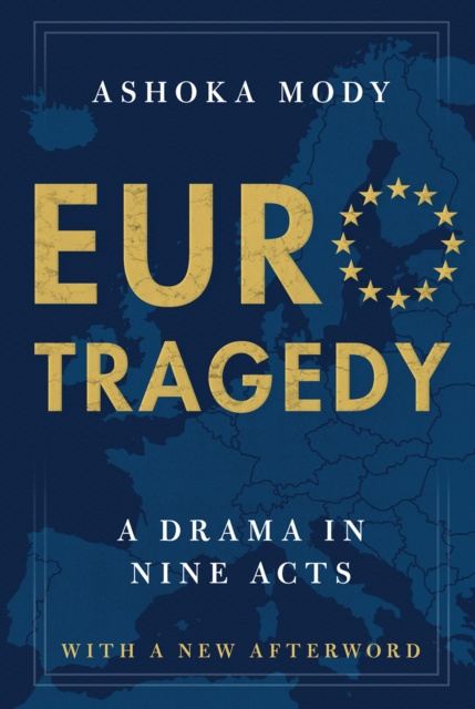 E-knjiga EuroTragedy Ashoka Mody