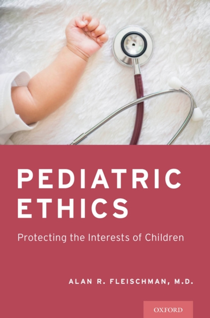 E-knjiga Pediatric Ethics Alan R. Fleischman M.D.