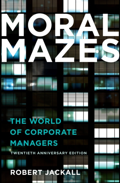 E-knjiga Moral Mazes Robert Jackall