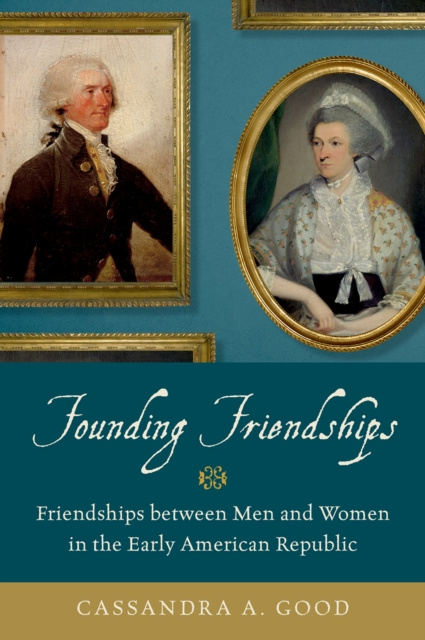 E-book Founding Friendships Cassandra A. Good