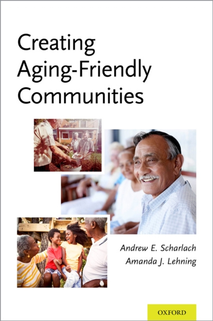 E-book Creating Aging-Friendly Communities Andrew Scharlach
