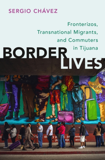 E-book Border Lives Sergio Chavez