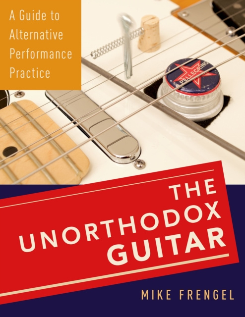 E-knjiga Unorthodox Guitar Mike Frengel