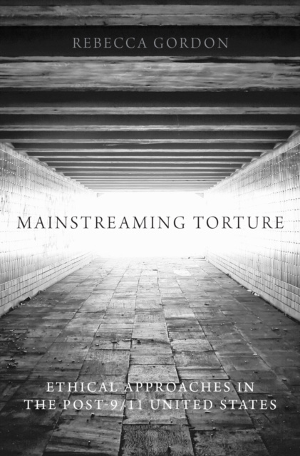 E-book Mainstreaming Torture Rebecca Gordon
