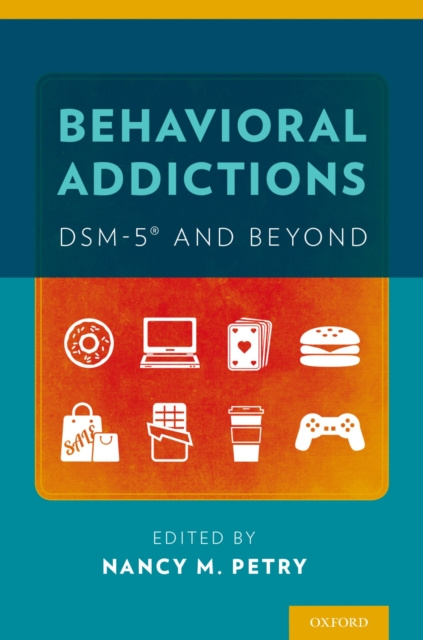 Libro elettronico Behavioral Addictions: DSM-5(R) and Beyond Dr Nancy Petry