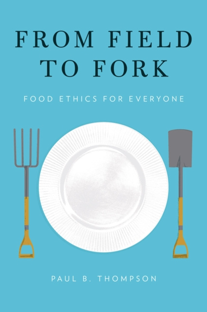E-kniha From Field to Fork Paul B. Thompson