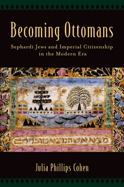 E-knjiga Becoming Ottomans Julia Phillips Cohen