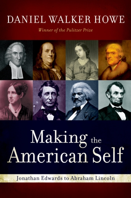 E-book Making the American Self Daniel Walker Howe