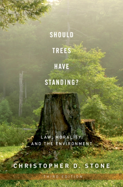 E-kniha Should Trees Have Standing? Christopher D. Stone