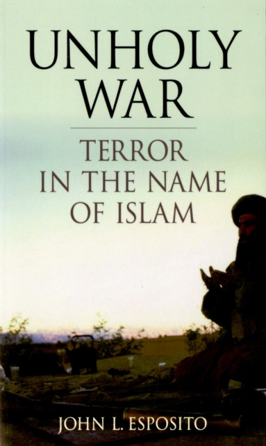 Libro electrónico Unholy War John L. Esposito