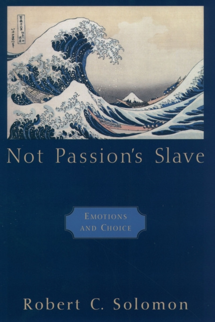Libro electrónico Not Passion's Slave Robert C. Solomon